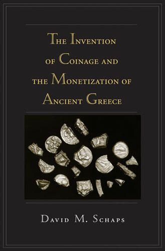 Cover of The Invention of Coinage and the Monetization of Ancient Greece