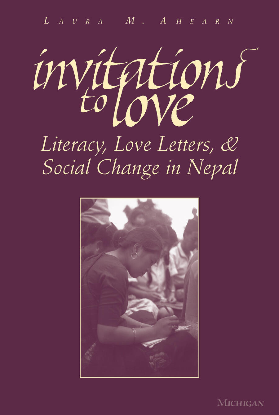 Invitations to Love: Literacy, Love Letters, and Social Change in