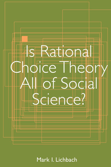 Cover of Is Rational Choice Theory All of Social Science?