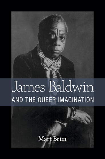 Cover of James Baldwin and the Queer Imagination