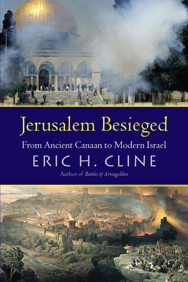 Cover of Jerusalem Besieged - From Ancient Canaan to Modern Israel