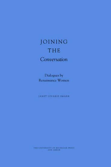 Cover of Joining the Conversation - Dialogues by Renaissance Women