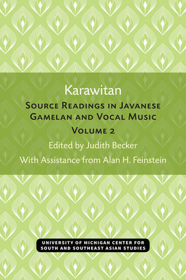 Cover of Karawitan - Source Readings in Javanese Gamelan and Vocal Music, Volume 2
