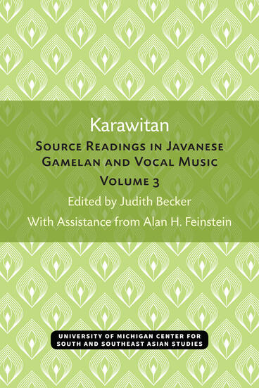 Cover of Karawitan - Source Readings in Javanese Gamelan and Vocal Music, Volume 3