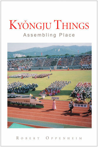 Cover of Kyongju Things - Assembling Place