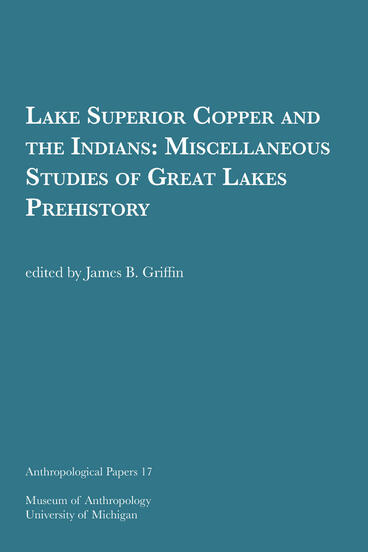 Cover of Lake Superior Copper and the Indians - Miscellaneous Studies of Great Lakes Prehistory