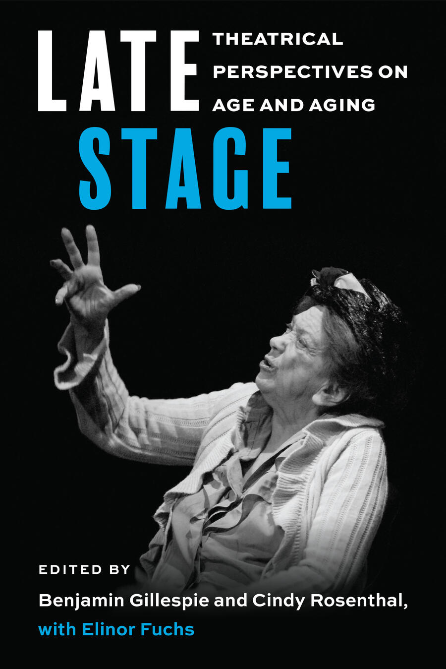 Late Stage: Theatrical Perspectives on Age and Aging | Benjamin