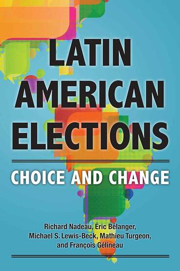 Cover of Latin American Elections - Choice and Change