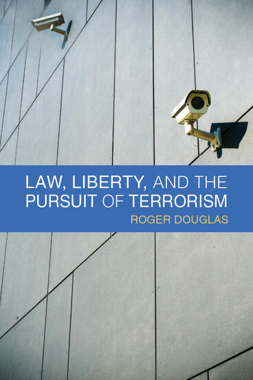 Cover of Law, Liberty, and the Pursuit of Terrorism