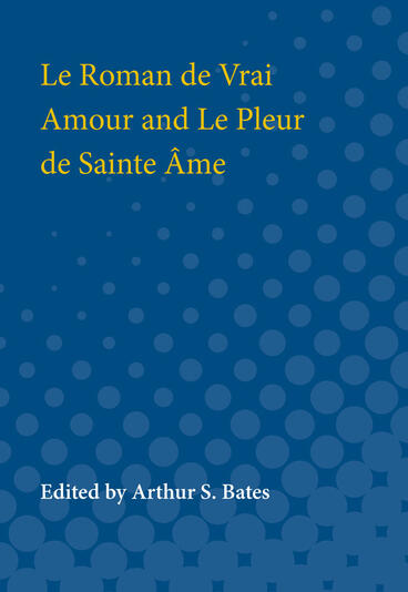 Cover of Le Roman de Vrai Amour and Le Pleur de Sainte Ame