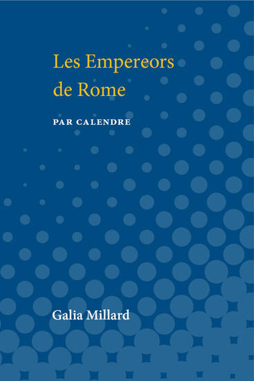 Cover of Les Empereors de Rome: par calendre | Galia Millard | 9780472912599
