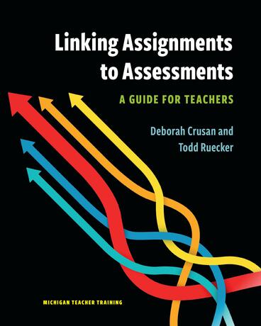 Cover of Linking Assignments to Assessments - A Guide for Teachers