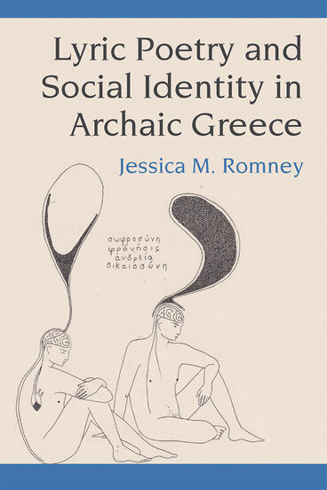 Cover of Lyric Poetry and Social Identity in Archaic Greece