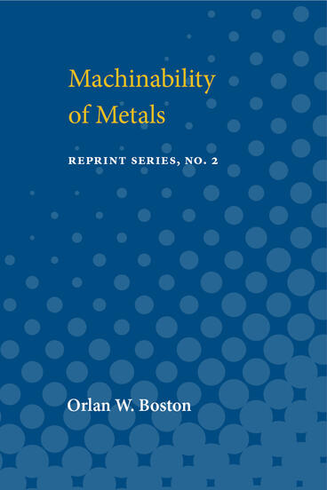 Cover of Machinability of Metals | Orlan W. Boston | 9780472910274