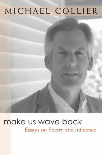 Cover of Make Us Wave Back - Essays on Poetry and Influence