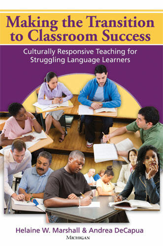 Cover of Making the Transition to Classroom Success - Culturally Responsive Teaching for Struggling Language Learners