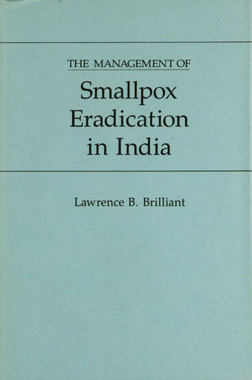 Cover of Management of Smallpox Eradication in India | Lawrence B. Brilliant | 9780472223923