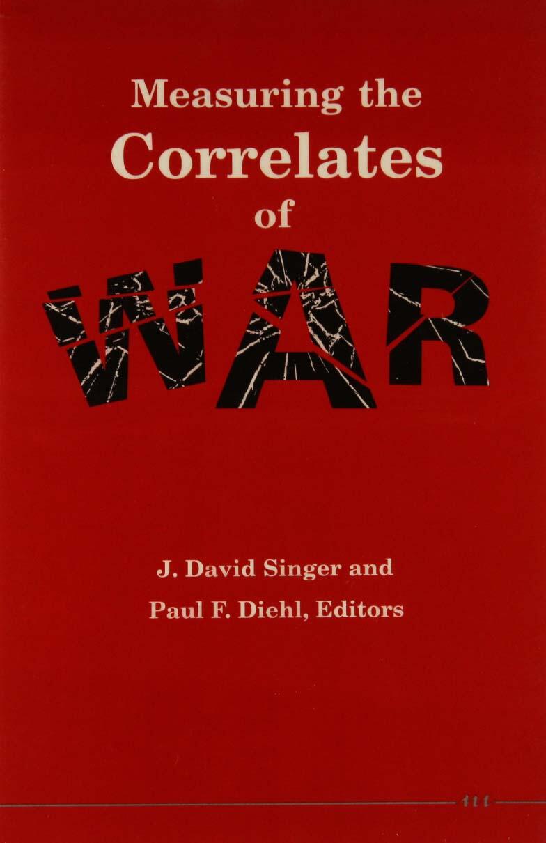 Measuring the Correlates of War | J. David Singer, Paul F. Diehl