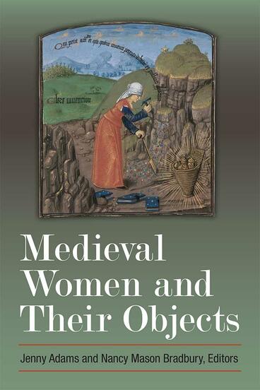 Cover of Medieval Women and Their Objects
