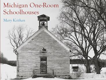 Cover of Michigan One-Room Schoolhouses