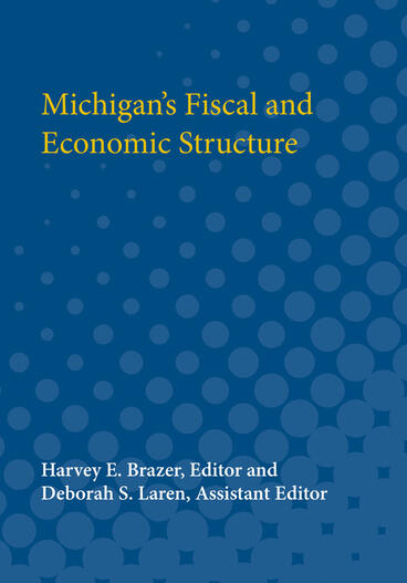 Cover of Michigan’s Fiscal and Economic Structure