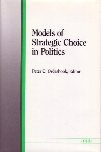 Cover of Models of Strategic Choice in Politics