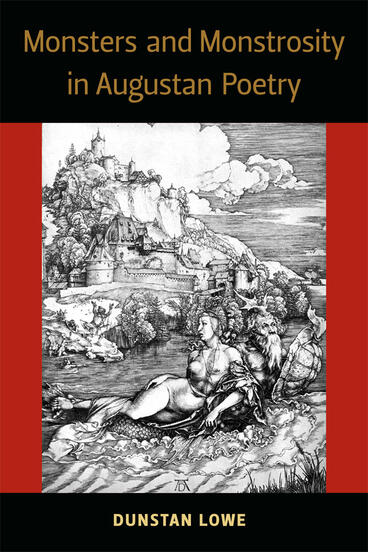 Cover of Monsters and Monstrosity in Augustan Poetry