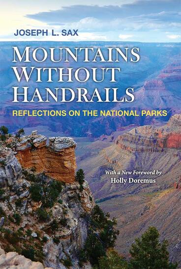 Cover of Mountains Without Handrails: Reflections on the National Parks | Joseph L. Sax | 9780472037148
