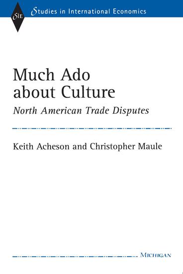 Cover of Much Ado about Culture - North American Trade Disputes