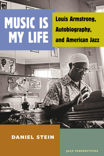 Cover of Music Is My Life - Louis Armstrong, Autobiography, and American Jazz
