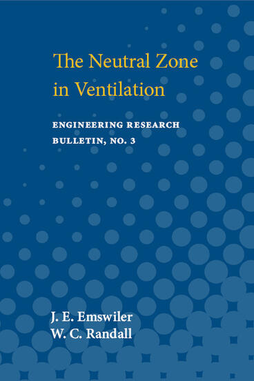 Cover of Neutral Zone in Ventilation | J. E. Emswiler &amp; W. C. Randall | 9780472910304