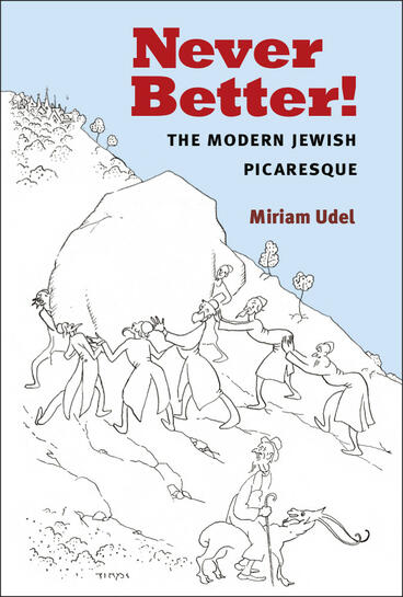 Cover of Never Better! - The Modern Jewish Picaresque