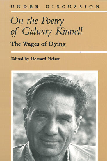 Cover of On the Poetry of Galway Kinnell - The Wages of Dying