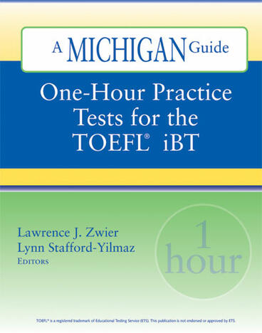 Cover of One-Hour Practice Tests for the TOEFL(R)  iBT - A Michigan Guide