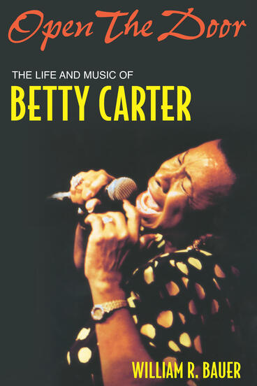 Cover of Open the Door - The Life and Music of Betty Carter