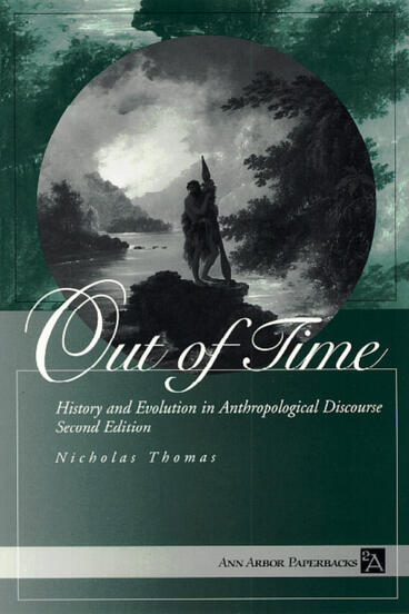 Cover of Out of Time - History and Evolution in Anthropological Discourse