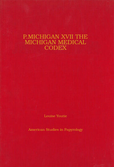Cover of P.Michigan XVII - The Michigan Medical Codex