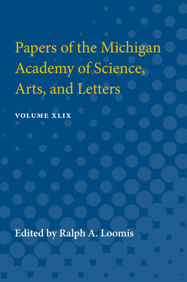 Cover of Papers of the Michigan Academy of Science, Arts, and Letters - Volume XLIX