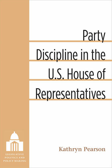 Cover of Party Discipline in the U.S. House of Representatives