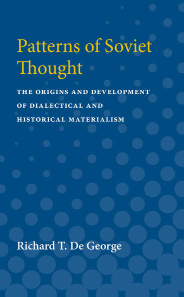Cover of Patterns of Soviet Thought - The Origins and Development of Dialectical and Historical Materialism