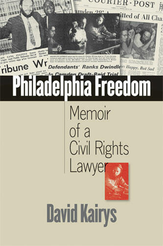 Cover of Philadelphia Freedom - Memoir of a Civil Rights Lawyer