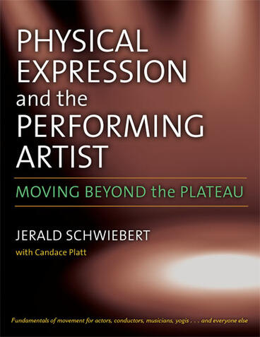 Cover of Physical Expression and the Performing Artist - Moving Beyond the Plateau