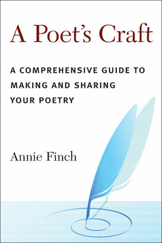 Cover of A Poet's Craft - A Comprehensive Guide to Making and Sharing Your Poetry