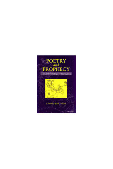 Cover of Poetry and Prophecy - The Anthropology of Inspiration