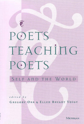 Cover of Poets Teaching Poets - Self and the World