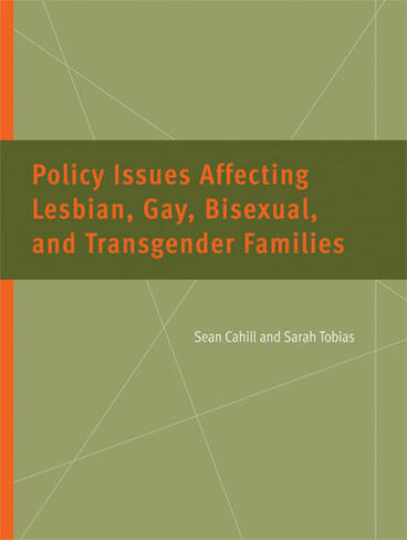 Cover of Policy Issues Affecting Lesbian, Gay, Bisexual, and Transgender Families | Sean Cahill &amp; Sarah Tobias | 9780472030613