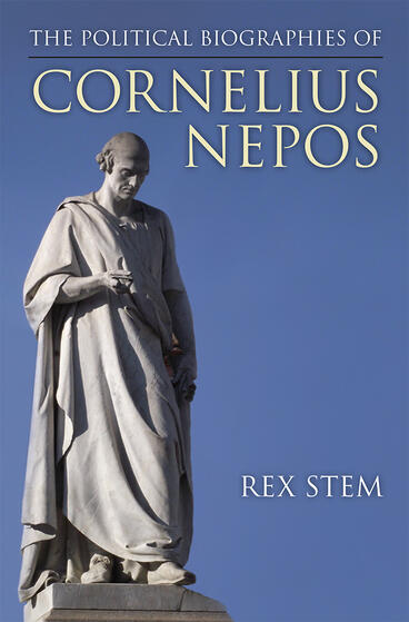 Cover of The Political Biographies of Cornelius Nepos