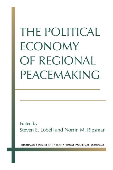 Cover of The Political Economy of Regional Peacemaking