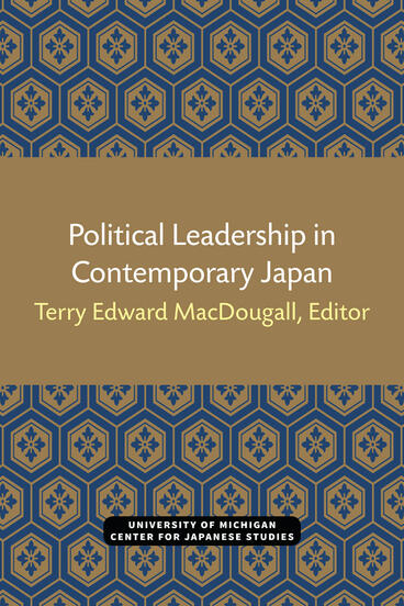 Cover of Political Leadership in Contemporary Japan