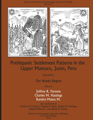 Cover of Prehispanic Settlement Patterns in the Upper Mantaro and Tarma Drainages, Junín, Peru - Volume 2, The Wanka Region